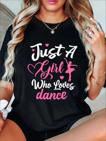 Girl Who Loves Dance Print Crew Neck  T-Shirt