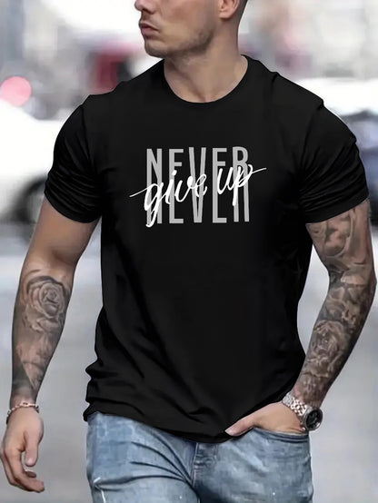 Never Give Up Printed T-shirts